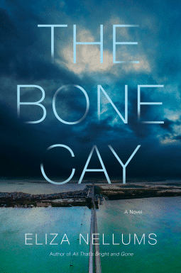Read more about the article The Bone Cay by Eliza Nellums