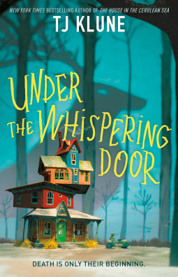 Read more about the article Under the Whispering Door by TJ Klune
