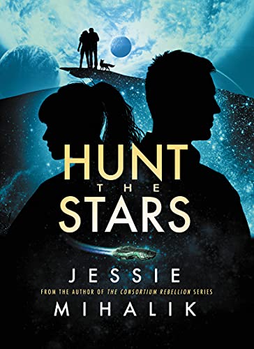 Read more about the article Hunt the Stars by Jessie Mihalik
