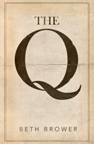 Read more about the article The Q by Beth Brower