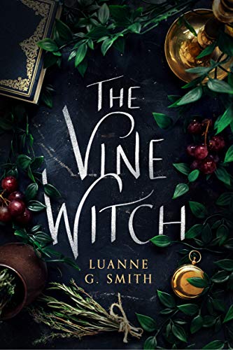 Read more about the article The Vine Witch by Luanne G. Smith