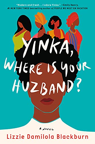 Read more about the article Yinka, Where is Your Huzband by Lizzie Damilola Blackburn