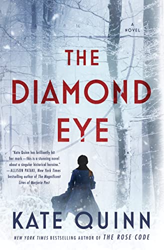 Read more about the article The Diamond Eye by Kate Quinn