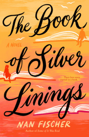 Read more about the article The Book of Silver Linings by Nan Fischer